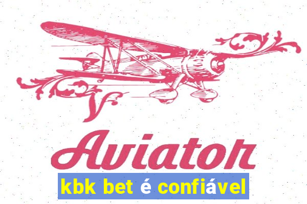 kbk bet é confiável